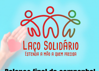 Organização da Laço Solidário divulga balanço final da campanha