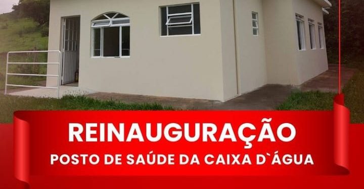 REINAUGURAÇÃO DO POSTO DE SAÚDE DA CAIXA D`ÁGUA