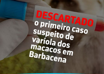Descartado primeiro caso suspeito de varíola dos macacos em Barbacena