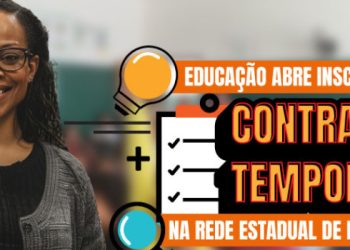 Educação abre processo seletivo para contratação temporária para a rede estadual de ensino