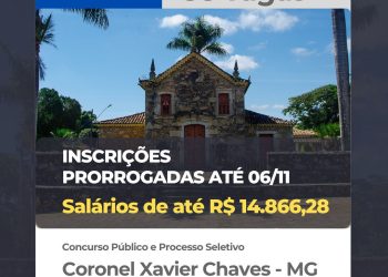 🚨 Inscrições Prorrogadas para o Concurso Público e Processo Seletivo de Coronel Xavier Chaves!